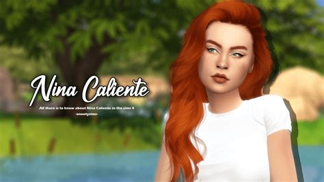 nina caliente|Things to Know about the Amazing Nina Caliente in the Sims。